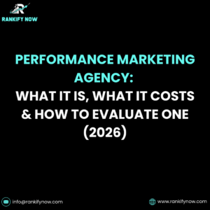 Performance Marketing Agency: What It Is, What It Costs & How to Evaluate One (2026)